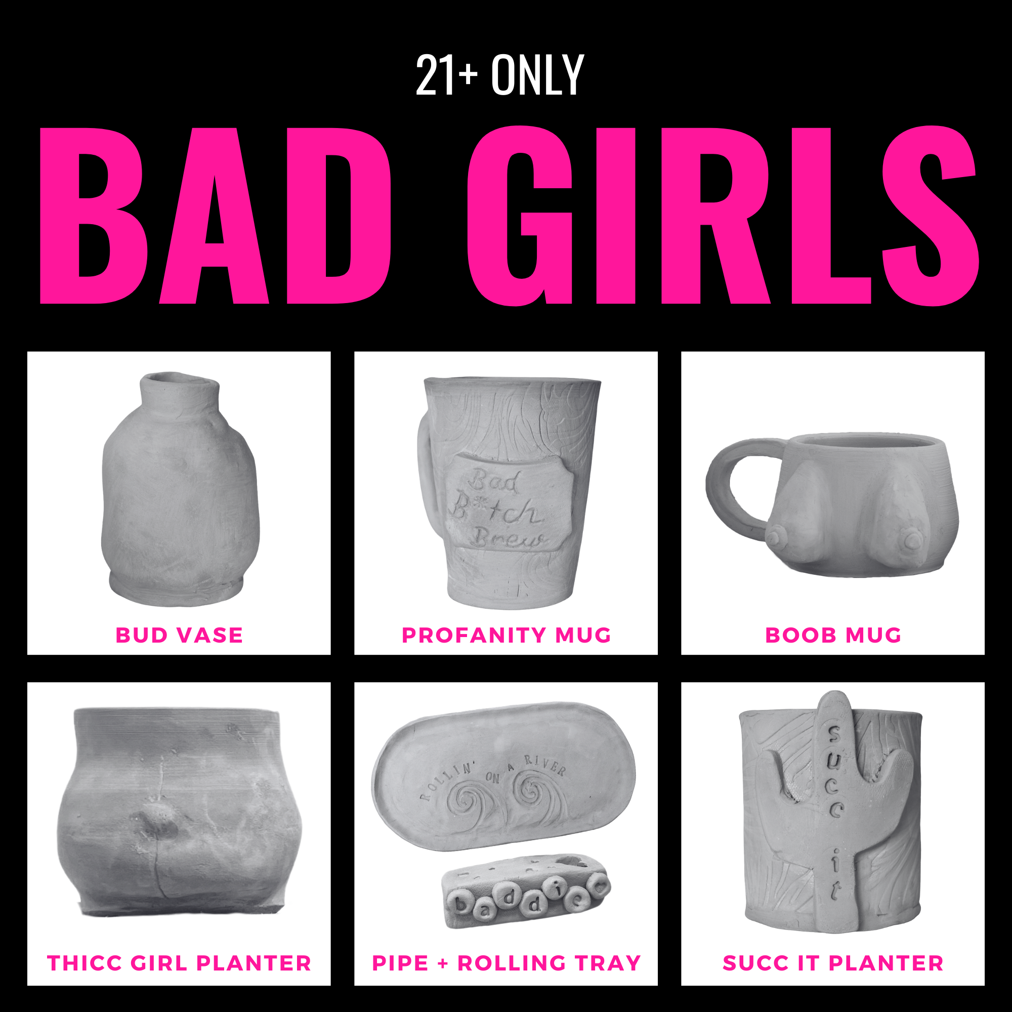 Bad Girl Pottery Club 21+